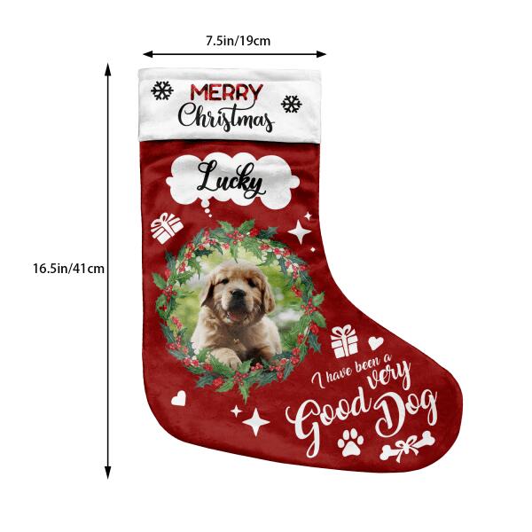 I Have Been A Very Good Dog Personalized Stocking