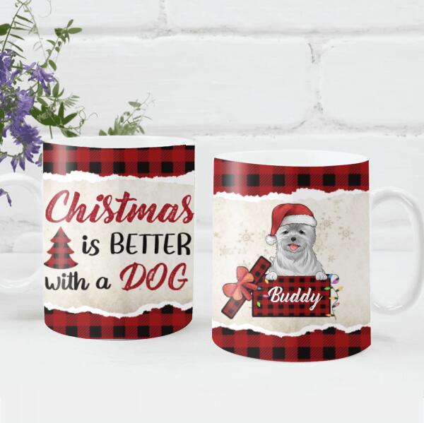 Christmas is better with a dog - Personalized Mug