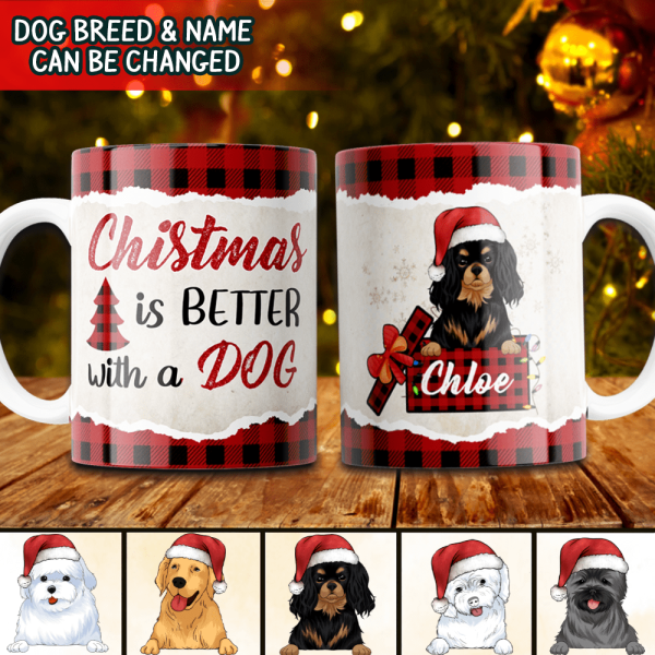 Christmas is better with a dog - Personalized Mug