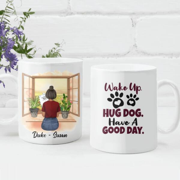 Wake Up Hug Dog Have A Good Day Personalized Mug