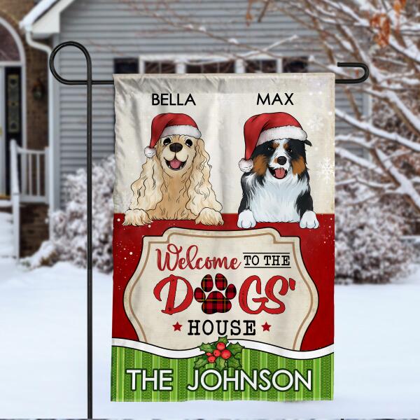 Personalized Gift For Dog Lovers, Welcome To The Dog House - Garden Flag