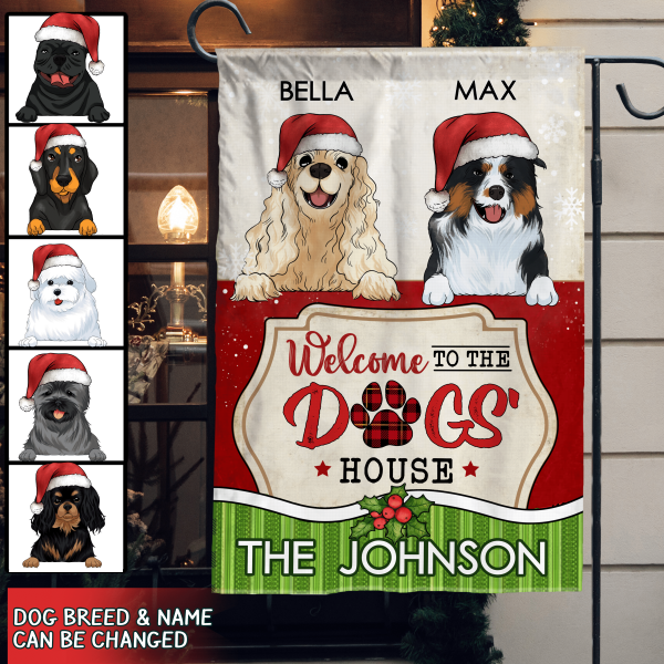 Personalized Gift For Dog Lovers, Welcome To The Dog House - Garden Flag