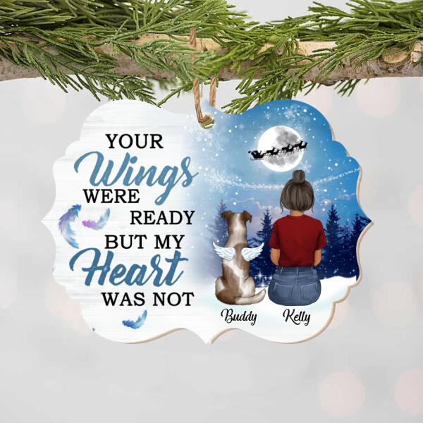 Personalized Memorial Dog Lovers, Your Wings Were Ready But My Heart Was Not - Ornament