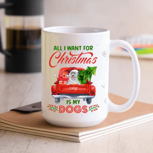 All I Want For Christmas Is My Dogs Personalized Mug