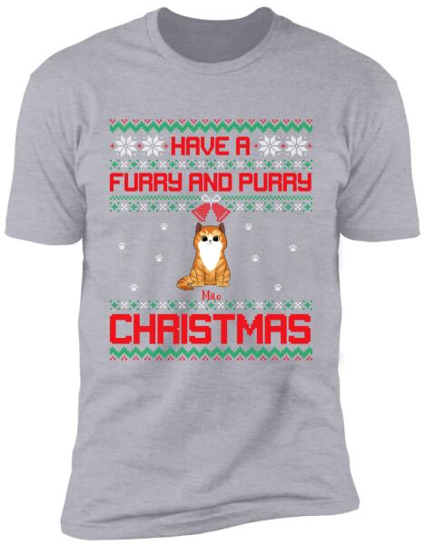 Have A Furry and Purry Christmas - Personalized Sweatshirt, T-shirt