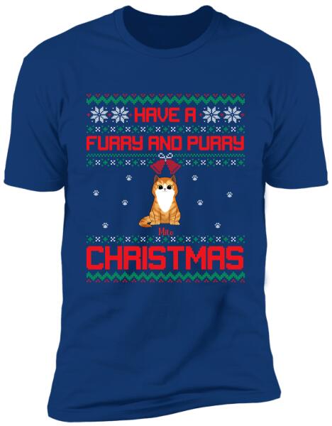 Have A Furry and Purry Christmas - Personalized Sweatshirt, T-shirt