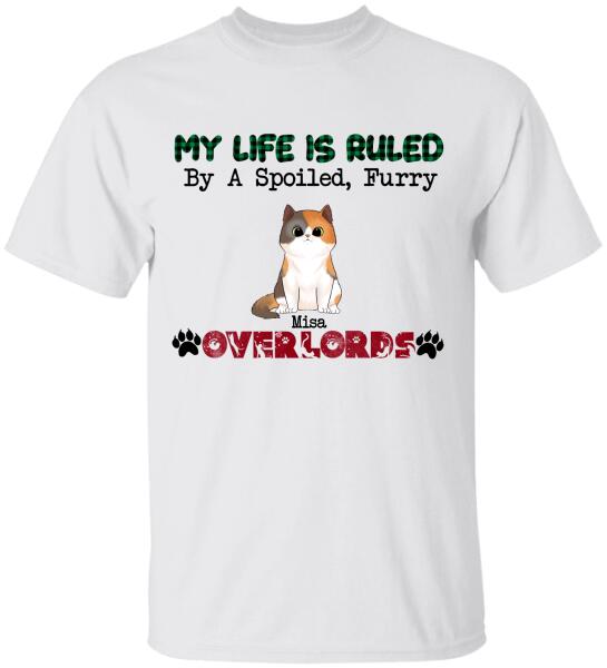 My Life  is  Ruled By A Spoiled Furry Overlord - Personalized T-shirt, Sweatshirt