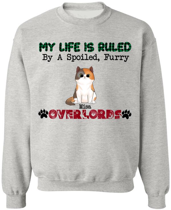 My Life  is  Ruled By A Spoiled Furry Overlord - Personalized T-shirt, Sweatshirt