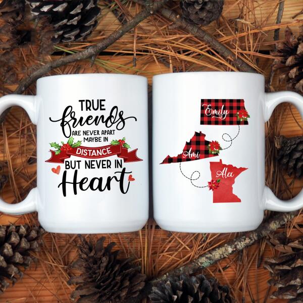 True Friends Are Never Apart, Friendship Long Distance Personalized Mug