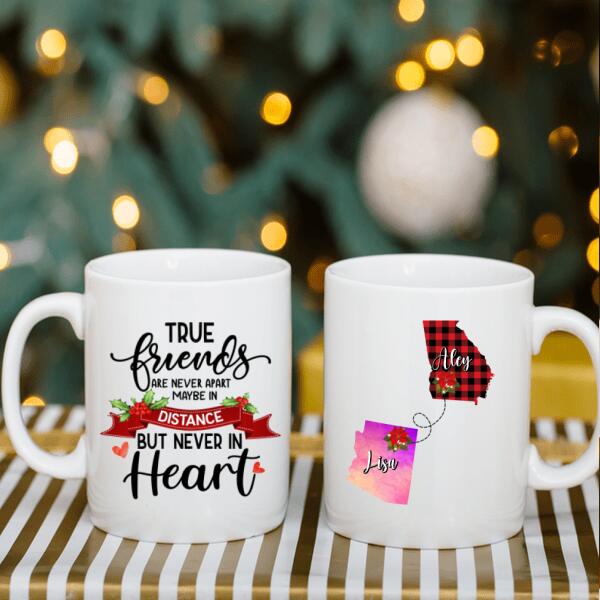 True Friends Are Never Apart, Friendship Long Distance Personalized Mug