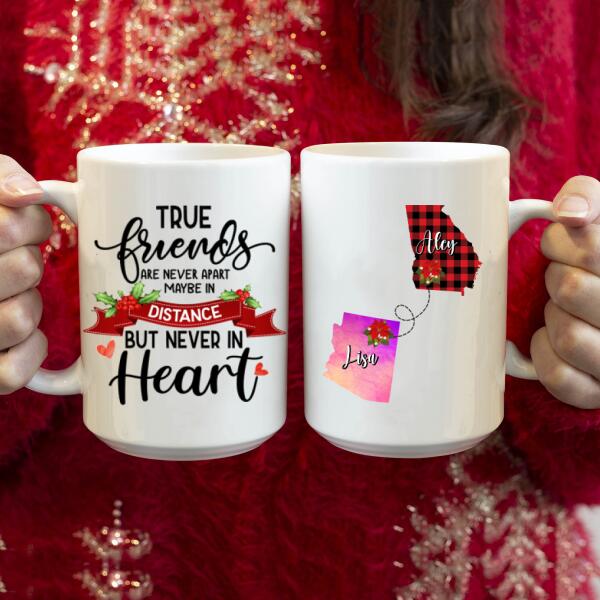True Friends Are Never Apart, Friendship Long Distance Personalized Mug