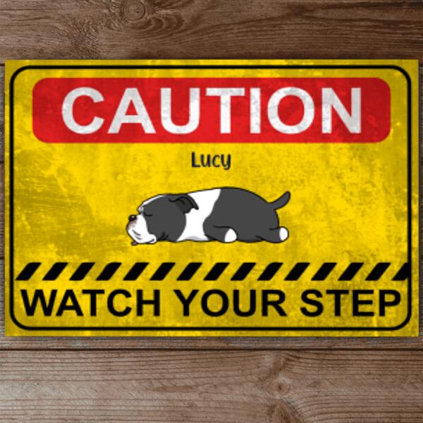 Caution! Watch Your Step Personalized Sleep Dog Metal Sign