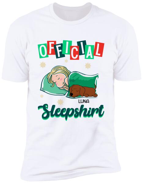 Official Sleepshirt, Dog Lovers, Personalized T-shirt, Sweatshirt