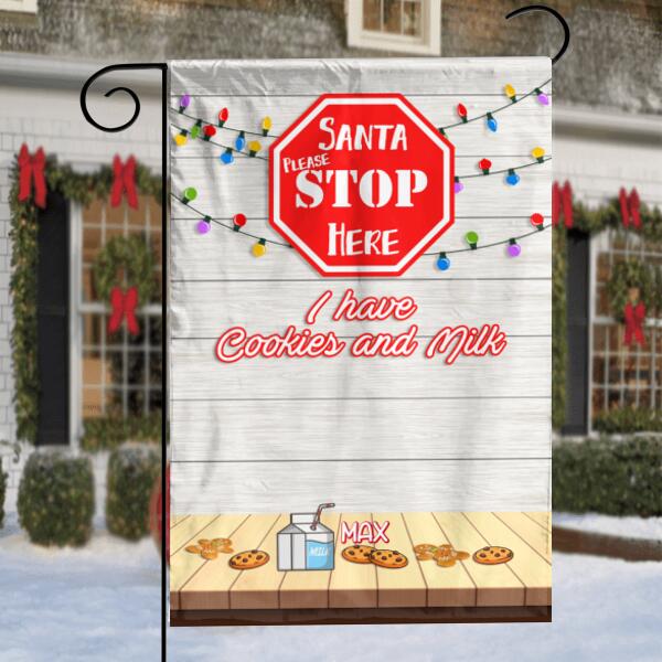 Santa Stop Here We Have Cookies And Milk Personalized Garden Flag