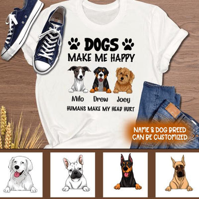 Make Me Happy, Humans Make My Head Hurt, Dog Lover, Personalized T-shirt Sweatshirt Bright