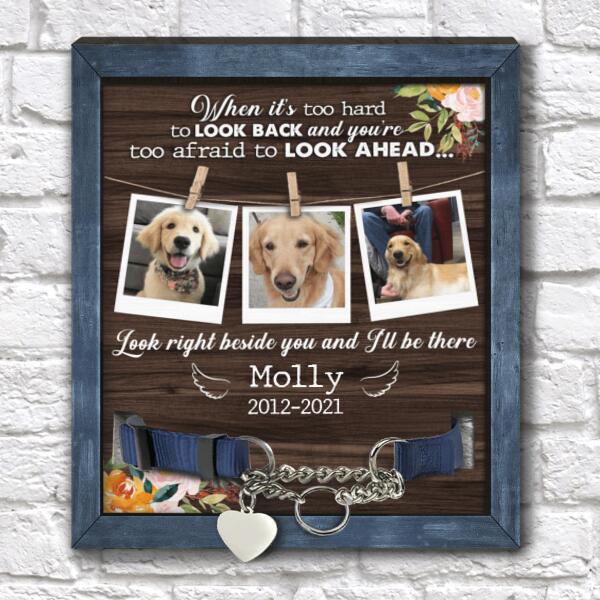 When It's Too Hard To Look Back, Custom Pet Photo, Memorial Sign, Dog Loss Gift
