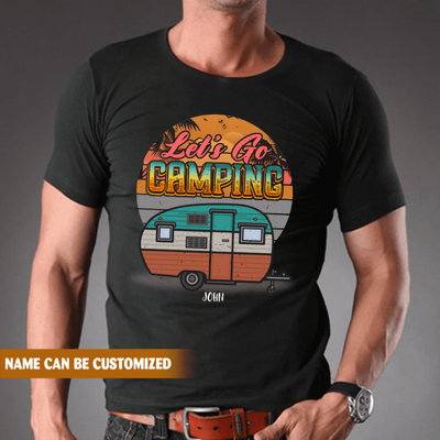 Let's Go Camping, For Camping Lovers, Personalized T-shirt