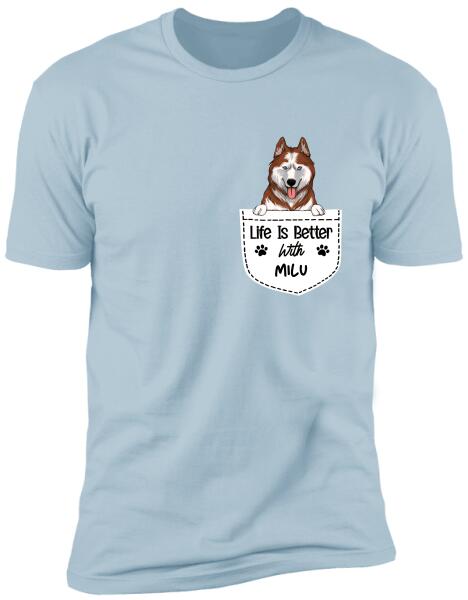 Life Is Better With My Dogs, Dog Lovers, Personalized T-shirt