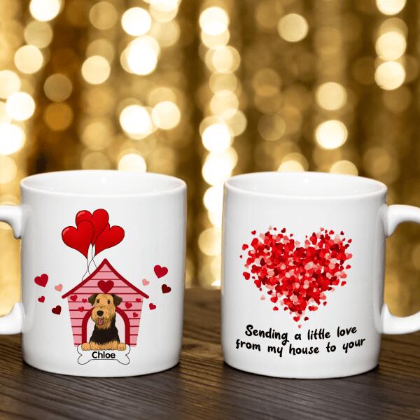Sending A Little Love From My House To Your - Personalized Mug