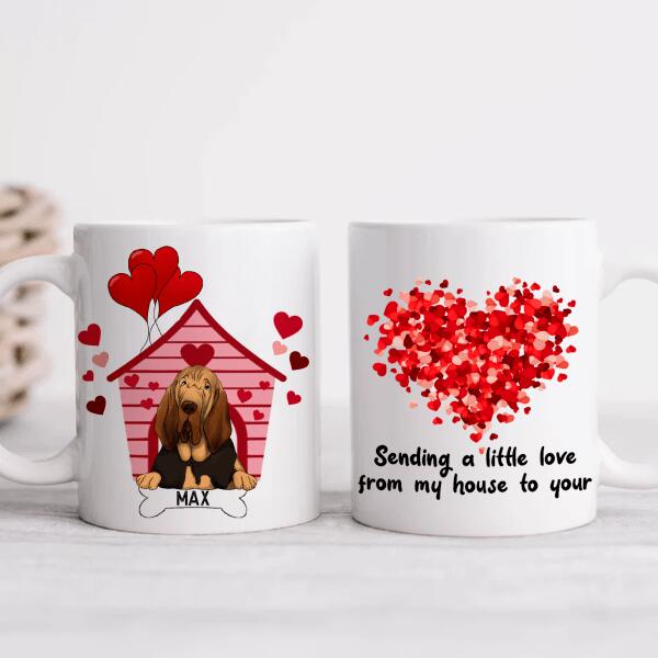 Sending A Little Love From My House To Your - Personalized Mug