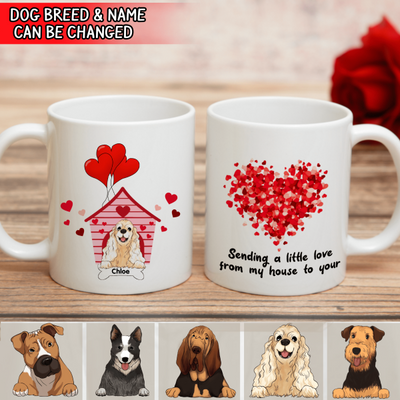 Sending A Little Love From My House To Your - Personalized Mug
