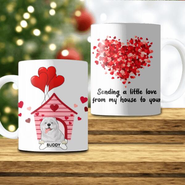 Sending A Little Love From My House To Your - Personalized Mug