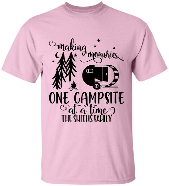 Making Memories. One Campsite At A Time - T-Shirt