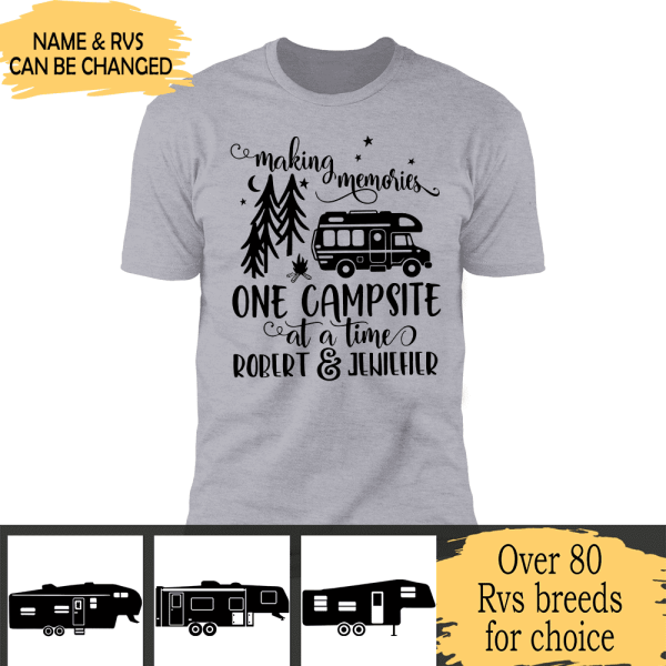 Making Memories. One Campsite At A Time - T-Shirt