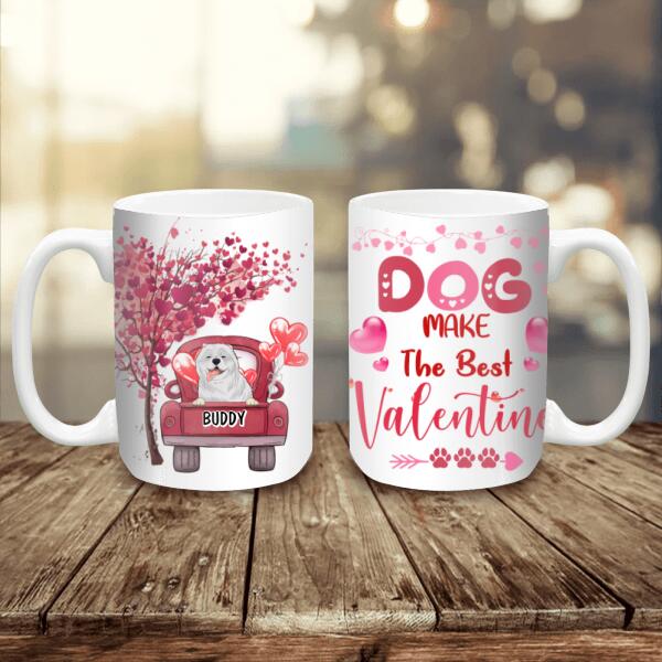 Dogs Make The Best Valentine - Personalized Mug