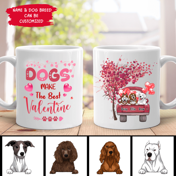Dogs Make The Best Valentine - Personalized Mug