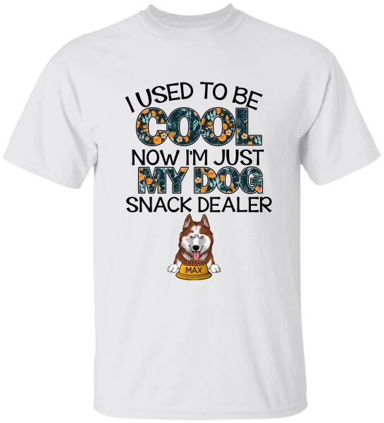 I Used To Be Cool Now I'm Just My Dogs Snack Dealer - Personalized T-Shirt, Sweatshirt