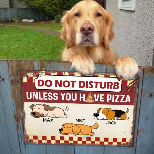 Do Not Disturb Unless You Have Pizza, Personalized  Metal Sign