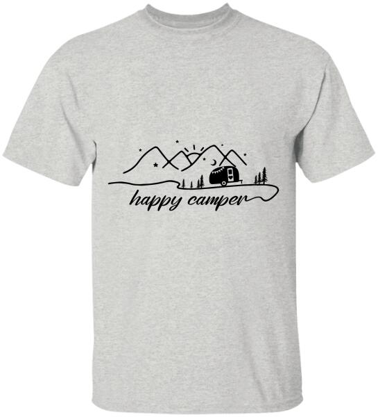 Happy Camper, RVS Camping, Camper T-shirt, Camper Life For Sweatshirt, Personalized Tshirt