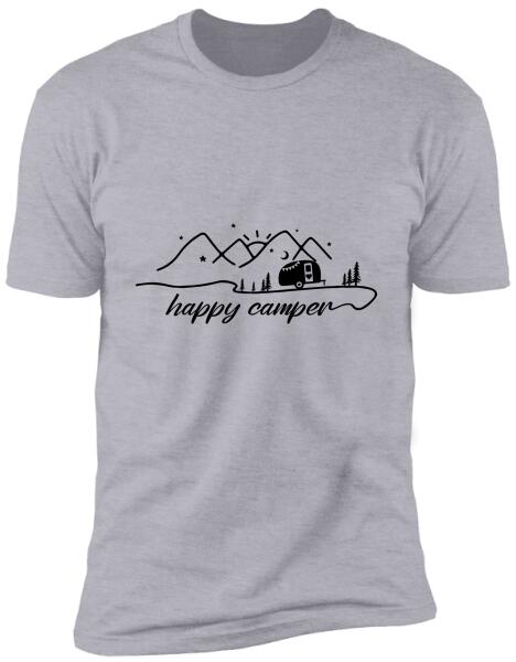 Happy Camper, RVS Camping, Camper T-shirt, Camper Life For Sweatshirt, Personalized Tshirt