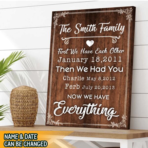First We Have Each Other Personalized Canvas Print