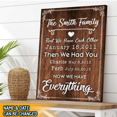 First We Have Each Other Personalized Canvas Print