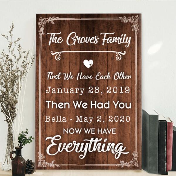 First We Have Each Other Personalized Canvas Print