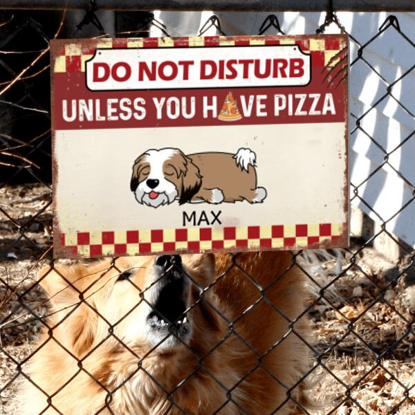 Do Not Disturb Unless You Have Pizza, Personalized  Metal Sign