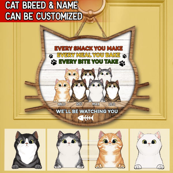 Every Snack You Make Every Meal You Bake, Personalized Wooden Sign