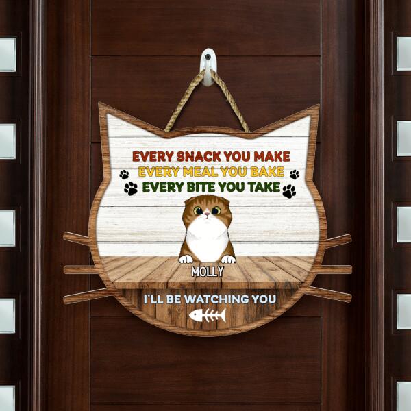 Every Snack You Make Every Meal You Bake, Personalized Wooden Sign