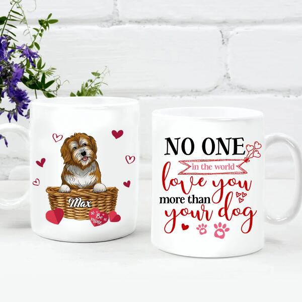 No One In The World Loves You More Than Your - Personalized Mug
