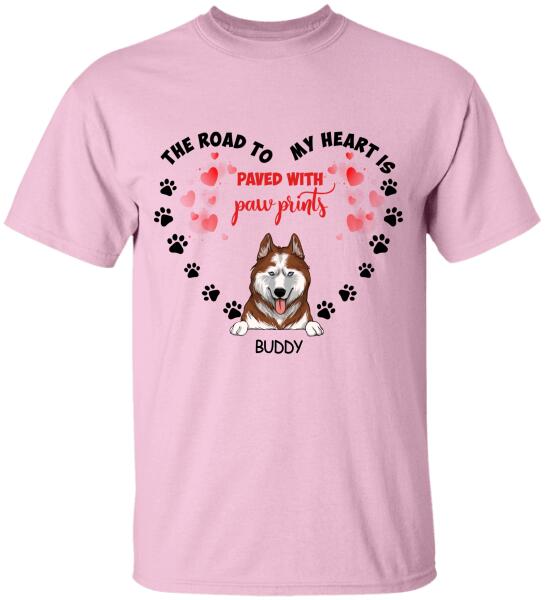 The Road To My Heart Is Paved With Paw Print - Personalized T-shirt, Sweatshirt