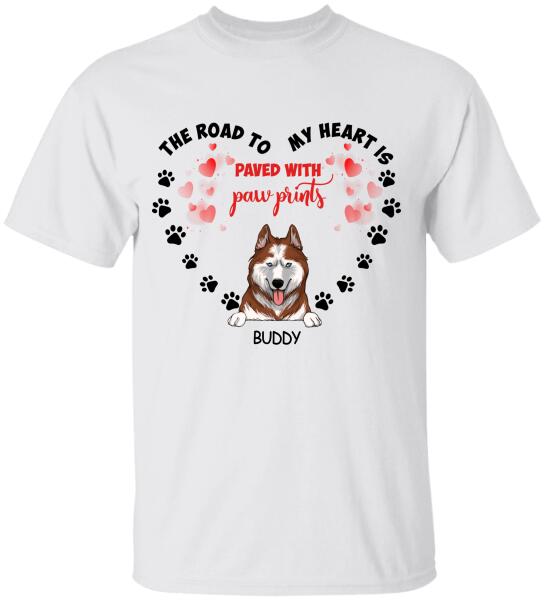 The Road To My Heart Is Paved With Paw Print - Personalized T-shirt, Sweatshirt