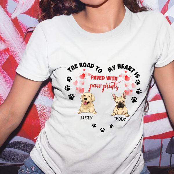 The Road To My Heart Is Paved With Paw Print - Personalized T-shirt, Sweatshirt