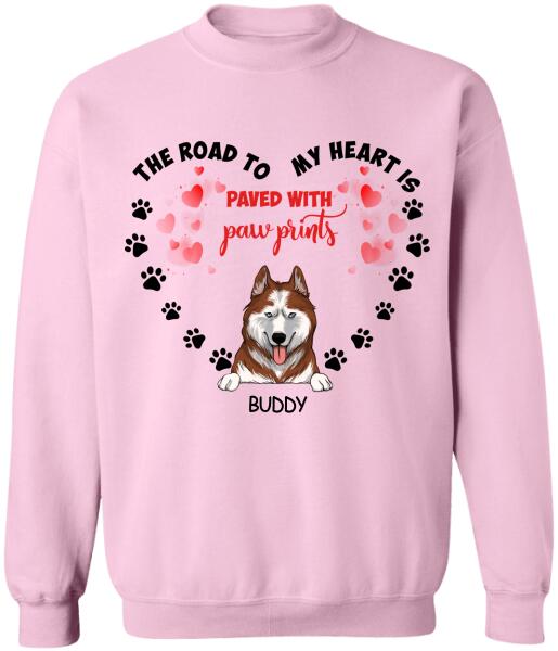 The Road To My Heart Is Paved With Paw Print - Personalized T-shirt, Sweatshirt