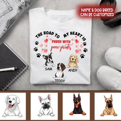 The Road To My Heart Is Paved With Paw Print - Personalized T-shirt, Sweatshirt