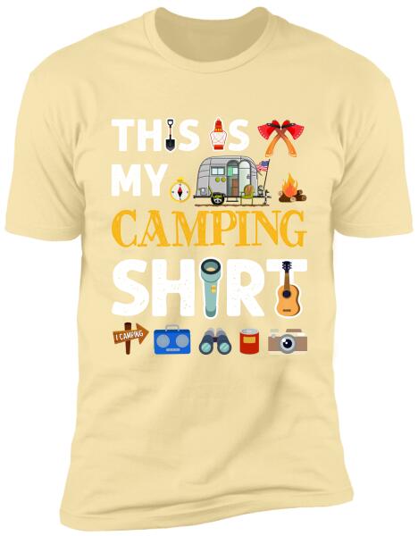 This Is My Camping Shirt - Personalized T-Shirt