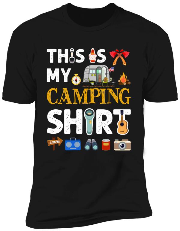 This Is My Camping Shirt - Personalized T-Shirt