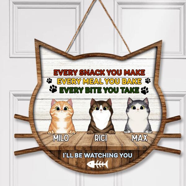 Every Snack You Make Every Meal You Bake, Personalized Wooden Sign