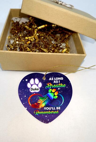 As Long As I Breathe, You'll Be Remembered - Heart Ceramic Ornament